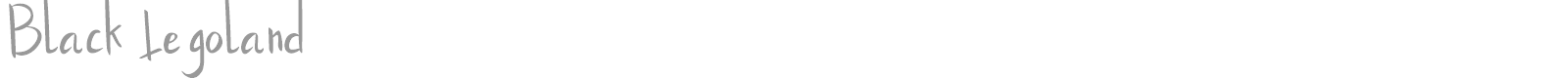 Black Legoland font preview